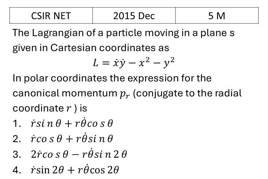 CSIR NET 2015 Dec Lagrangian and Hamiltonian previous year question CSIR_2015_Dec_Q52