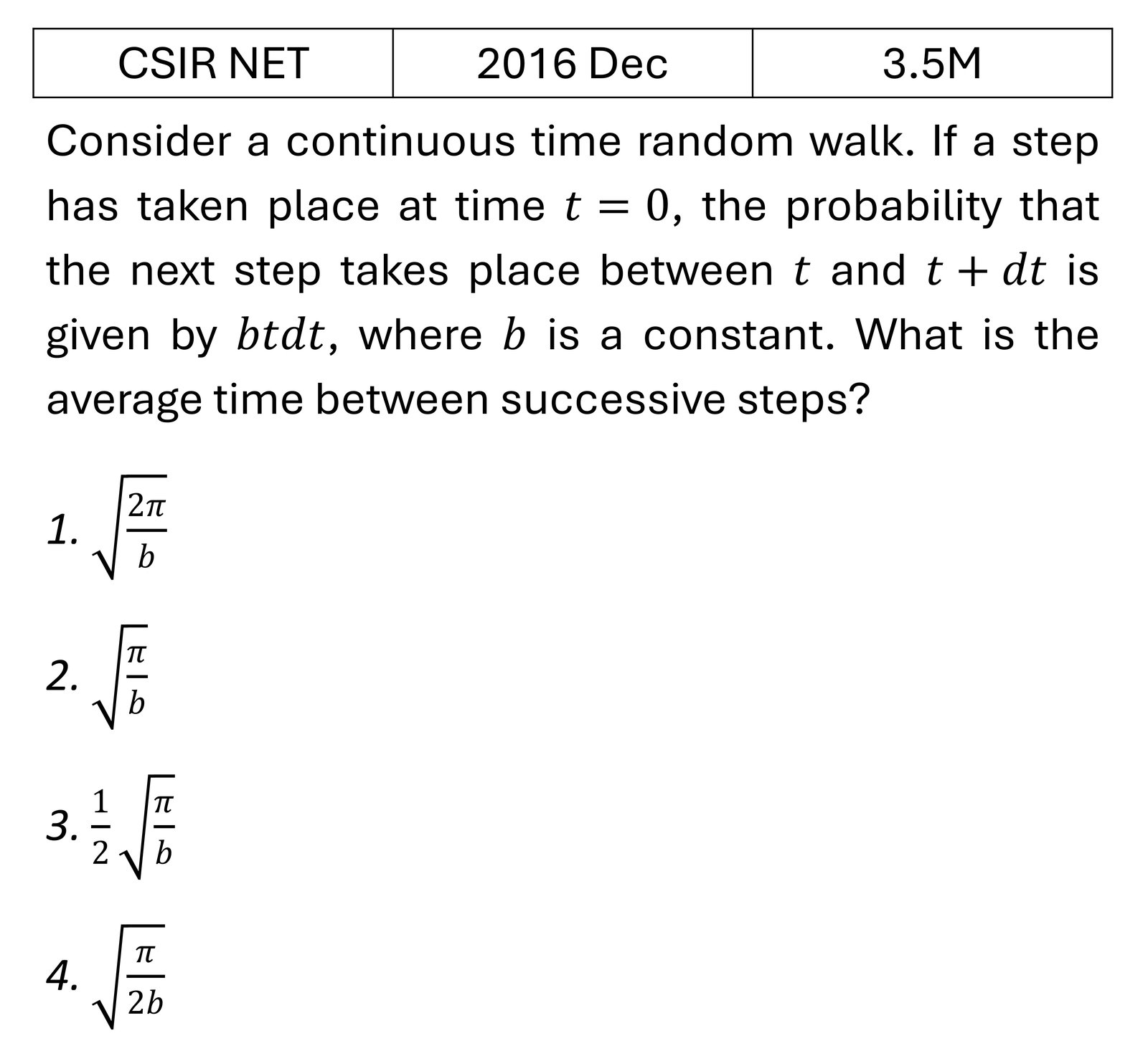 CSIR NET 2016 Dec Random Walk/Brownian motion/Diffusion previous year question CSIR_2016_Dec_Q39