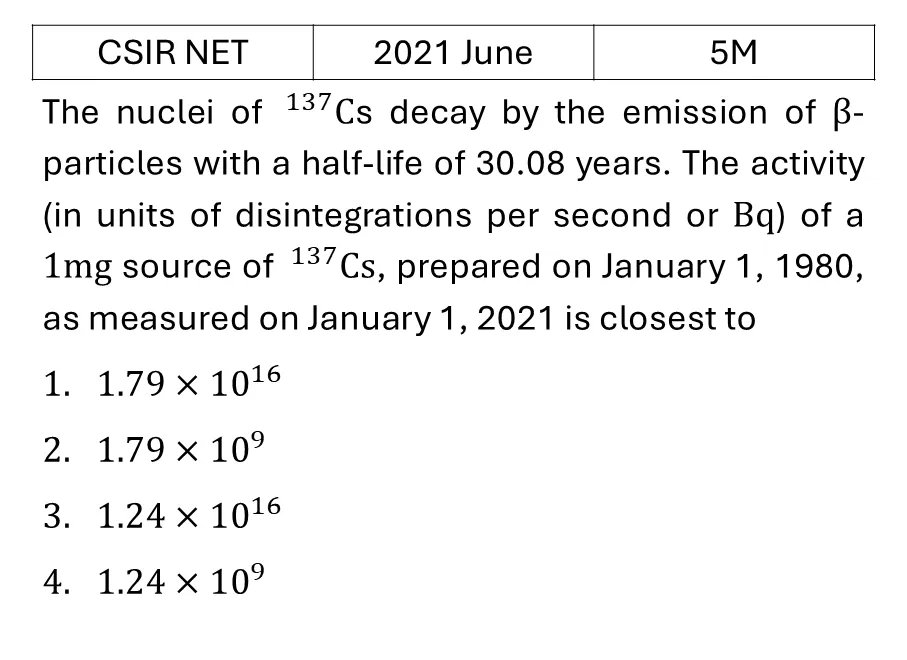 CSIR NET 2021 June Radioactivity previous year question CSIR_2021_June_Q61