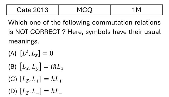 GATE 2013 Orbital angular Momentum and Hydrogen atom previous year question GATE_2013_Q17