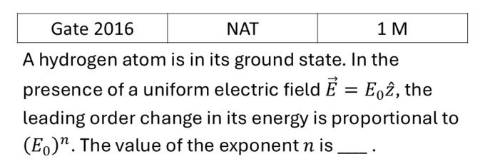 GATE 2016 Effects in atomic physics previous year question GATE_2016_Q34