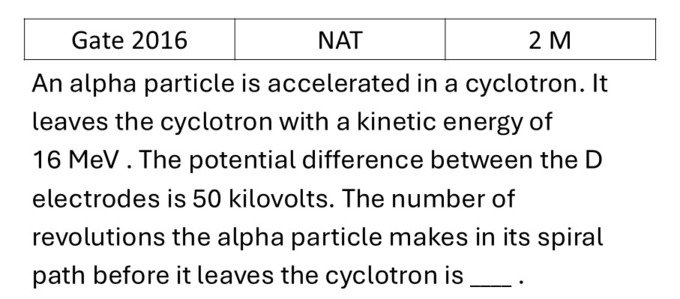 GATE 2016 Particle detector and accelerator previous year question GATE_2016_Q41