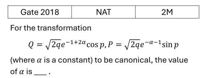 GATE 2018 Canonical Transformation and Poisson bracket previous year question GATE_2018_Q53