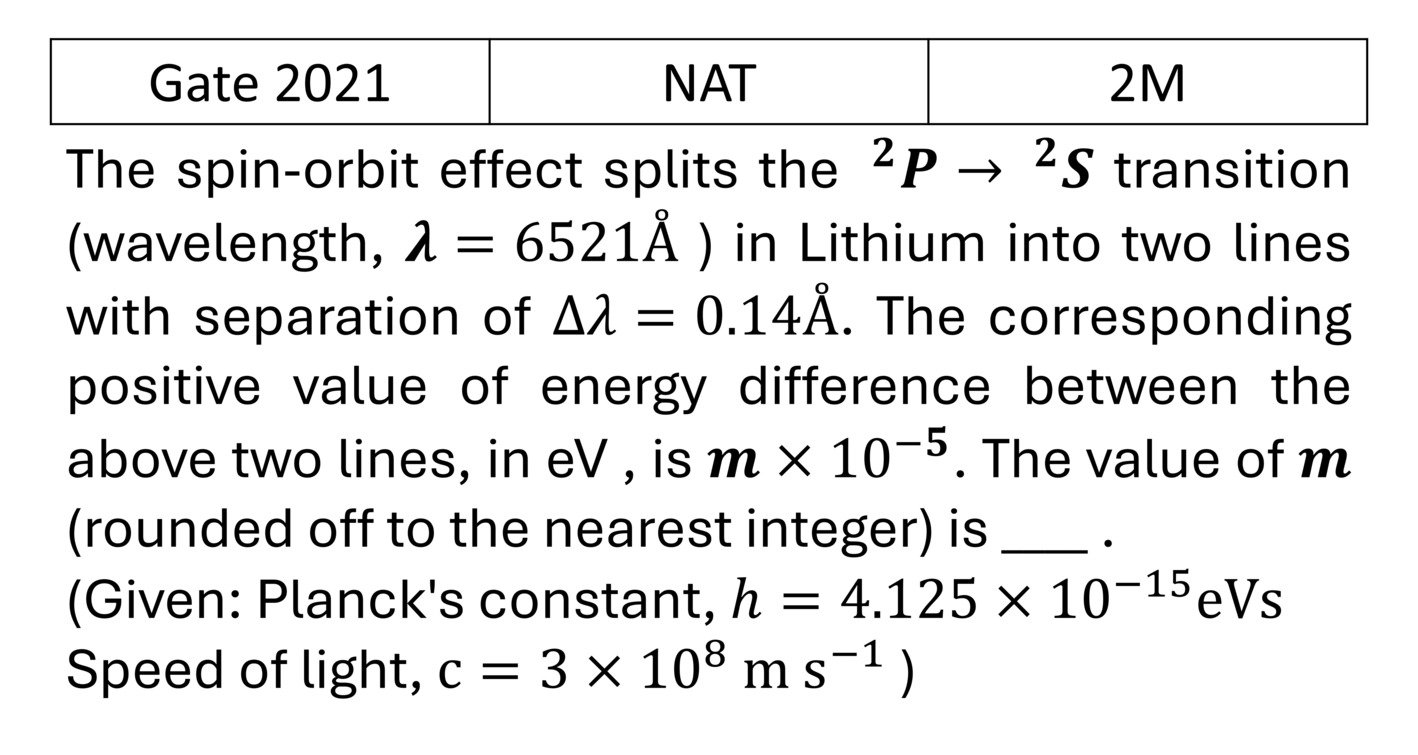 GATE 2021 Effects in atomic physics previous year question GATE_2021_Q65